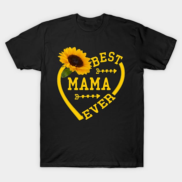 best mama ever T-Shirt by Leosit